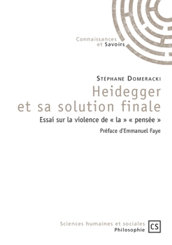 Paperback Heidegger et sa solution finale [French] Book
