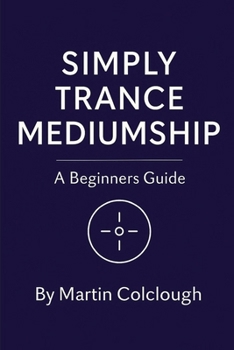 Paperback Simply Trance Mediumship: A Beginners Guide Book