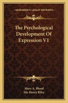 Paperback The Psychological Development Of Expression V1 Book