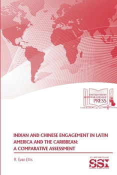 Paperback Indian And Chinese Engagement In Latin America And The Caribbean: A Comparative Assessment Book