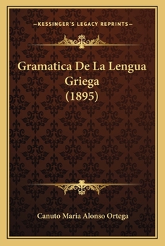 Paperback Gramatica De La Lengua Griega (1895) [Spanish] Book