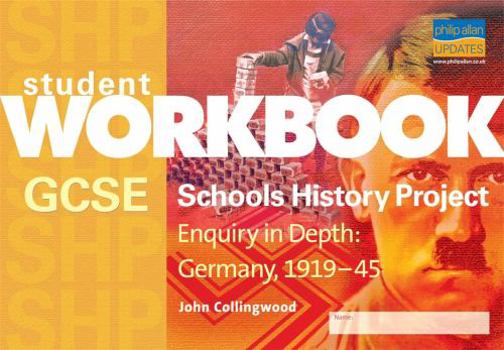 Paperback GCSE Shp: Enquiry in Depth - Germany 1919-1945 Workbook Book