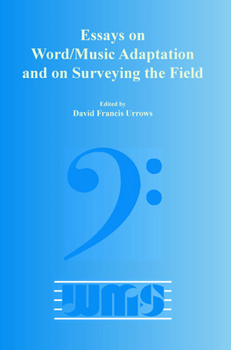 Paperback Essays on Word/Music Adaptation and on Surveying the Field Book