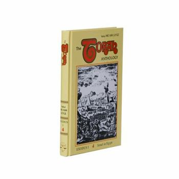 The Torah Anthology: Vol.4 - Exodus I - Israel in Egypt (Me'am Lo'ez Series) - Book #5 of the Torah Anthology: Me'am Lo'ez