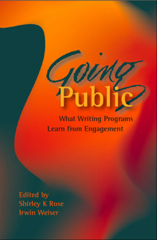 Paperback Going Public: What Writing Programs Learn from Engagement Book