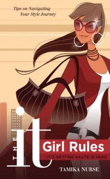 Paperback The It Girl Rules: It's Getting Haute In Here Book