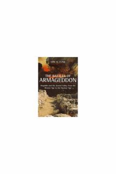 Hardcover The Battles of Armageddon: Megiddo and the Jezreel Valley from the Bronze Age to the Nuclear Age Book