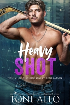 Heavy Shot - Book #7 of the Nashville Assassins: Next Generation