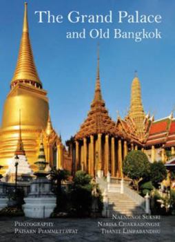 Paperback The Grand Palace: And Old Bangkok Book