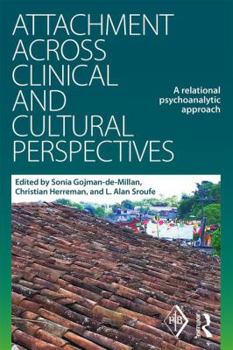 Paperback Attachment Across Clinical and Cultural Perspectives: A Relational Psychoanalytic Approach Book