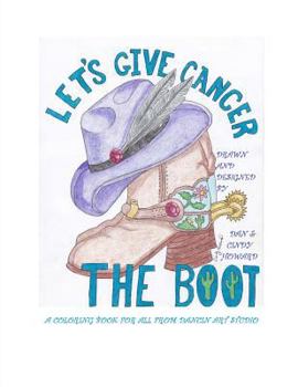 Paperback Let's Give Cancer the Boot Book