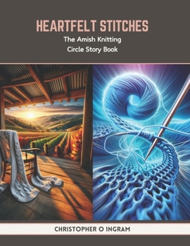 Paperback Heartfelt Stitches: The Amish Knitting Circle Story Book