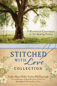 Paperback The Stitched with Love Collection: 9 Historical Courtships of Lives Pieced Together with Seamless Love Book
