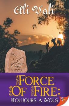 Paperback Force of Fire: Toujours a Vous Book