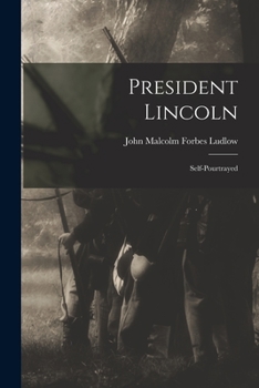 Paperback President Lincoln: Self-pourtrayed Book