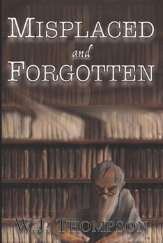 Paperback Misplaced and Forgotten Book