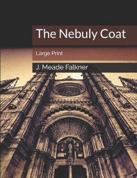 Paperback The Nebuly Coat: Large Print Book
