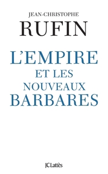 Paperback L'empire et les nouveaux barbares [French] Book