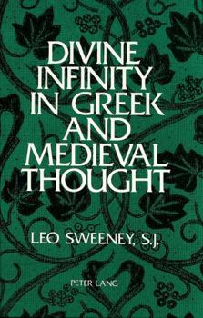 Divine Infinity in Greek and Medieval Thought