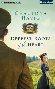 Deepest Roots of the Heart - Book #1 of the Legacy of the Vines