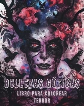 Paperback Bellezas Góticas - Libro para colorear de TERROR: Intrincado Libro de Colorear Fantástico para Aliviar el Estrés y Relajación [Spanish] Book