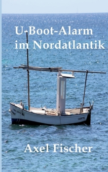 Paperback U-Boot-Alarm im Nordatlantik [German] Book