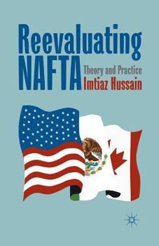 Paperback Reevaluating NAFTA: Theory and Practice Book