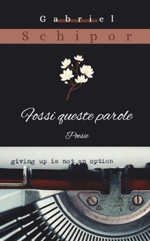 Paperback Fossi queste parole: Poesie (Italian Edition) [Italian] Book