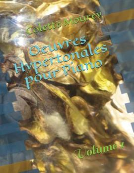 Paperback Oeuvres Hypertonales Pour Piano: Volume 1 [French] Book