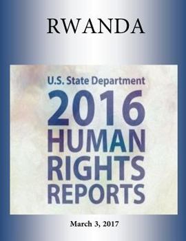 Paperback RWANDA 2016 HUMAN RIGHTS Report Book