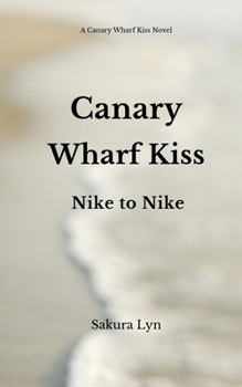 Paperback Canary Wharf Kiss: Nike to Nike Book