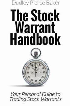 Paperback The Stock Warrant Handbook: Your Personal Guide to Trading Stock Warrants Book