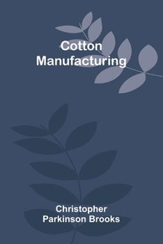 Paperback Cotton Manufacturing Book