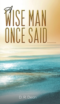 Hardcover A Wise Man Once Said _______ Book