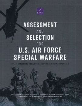 Paperback Assessment and Selection for U.S. Air Force Special Warfare: Vol. 2, Evaluating Objectives and Considering Improvements Book