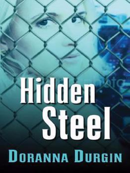Hidden Steel - Book #1 of the Hunter & Hunted