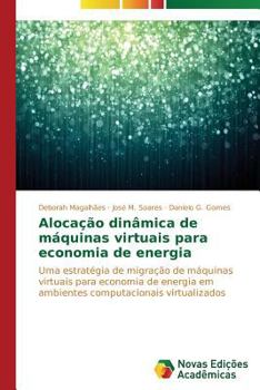 Paperback Alocação dinâmica de máquinas virtuais para economia de energia [Portuguese] Book
