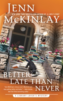 Better Late Than Never - Book #7 of the Library Lover's Mystery