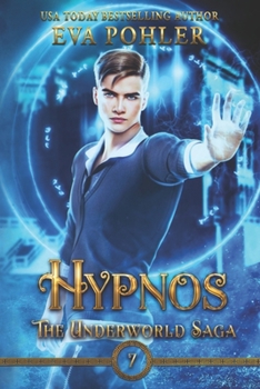Hypnos: A Gatekeeper's Saga Spin-Off, Book One - Book #7 of the Underworld Saga