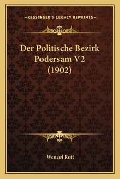 Paperback Der Politische Bezirk Podersam V2 (1902) [German] Book