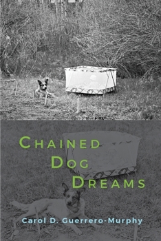 Paperback Chained Dog Dreams Book