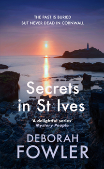 Hardcover Secrets in St Ives: Cosy Crime on the Cornish Coast Book