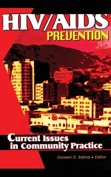 Hardcover HIV/AIDS Prevention: Current Issues in Community Practice Book