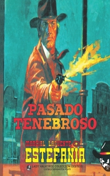 Paperback Pasado tenebroso (Coleccion Oeste) [Spanish] Book