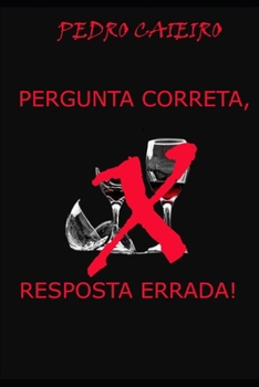 Paperback Pergunta Correta, Resposta Errada! [Portuguese] Book