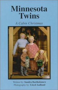 Minnesota Twins : A Cabin Christmas (Story House Dolls)
