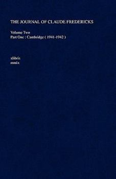 The Journal of Claude Fredericks: Volume Two, Part Two: Cambridge - Book #4 of the Journal of Claude Fredericks