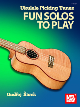 Paperback Ukulele Picking Tunes - Fun Solos to Play Book