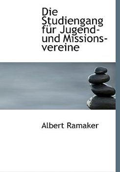 Hardcover Die Studiengang Fur Jugend-Und Missions-Vereine [German] Book
