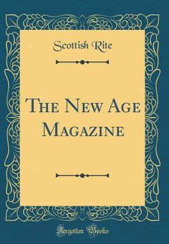 Hardcover The New Age Magazine (Classic Reprint) Book